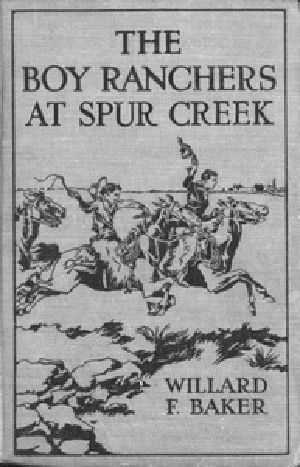 [Gutenberg 27095] • The Boy Ranchers at Spur Creek; Or, Fighting the Sheep Herders